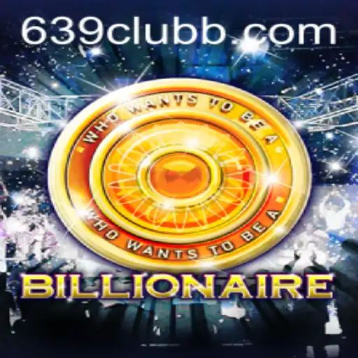 Master the World of 'Billionaire' at the Exclusive 639 Club