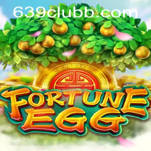 Discover the Exciting World of FortuneEgg: Unleashing the 639 Club
