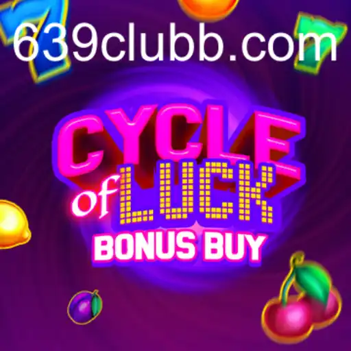 Explore the Thrilling Universe of CycleofLuckBonusBuy at 639 Club